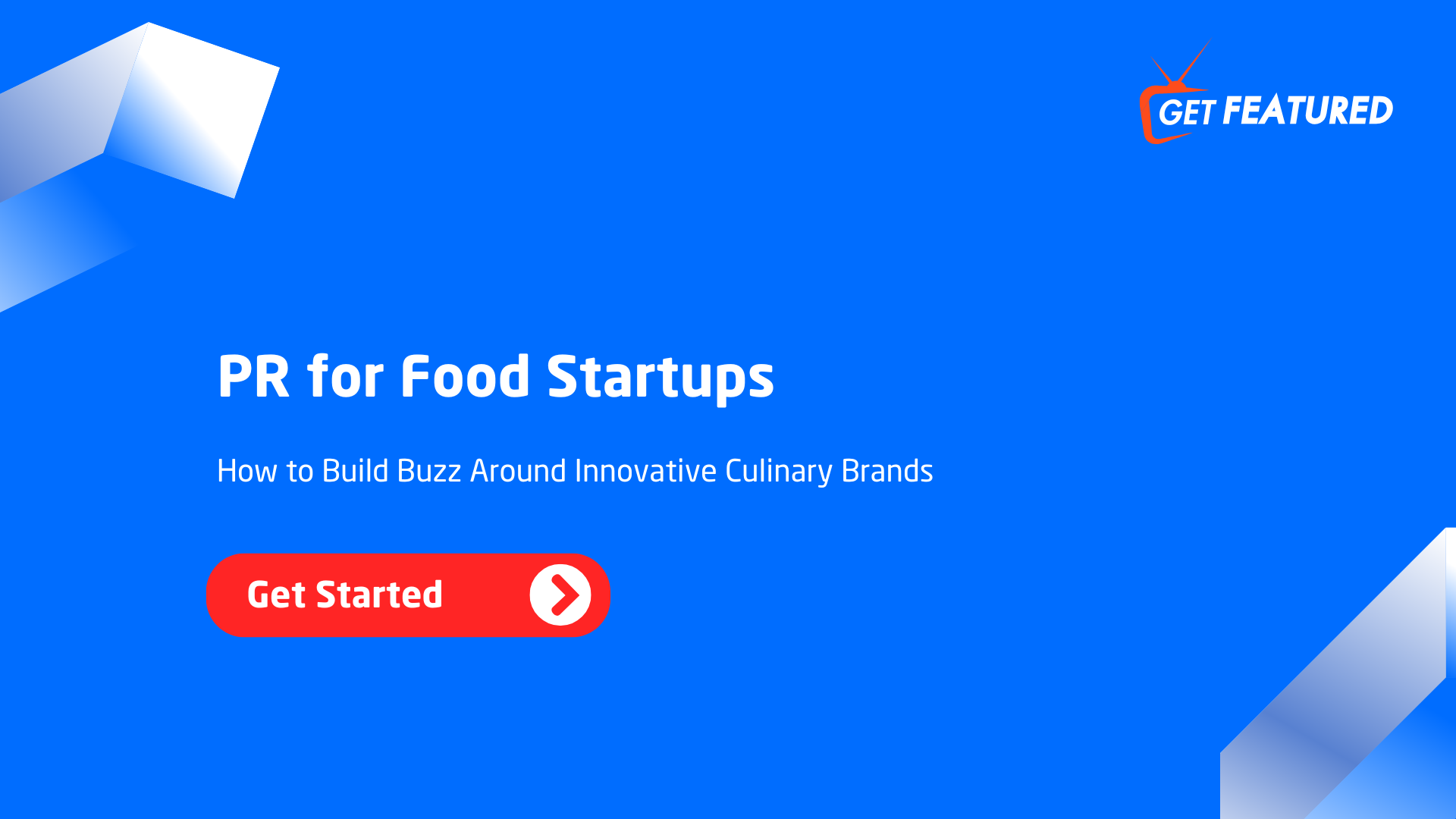 PR for Food Startups: How to Build Buzz Around Innovative Culinary ...